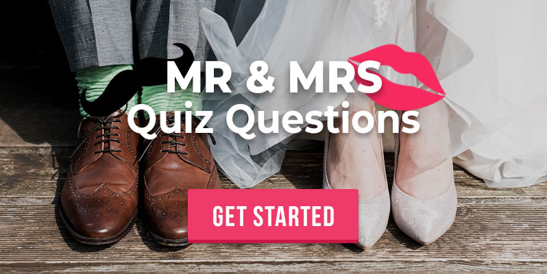 Mr and Mrs questions