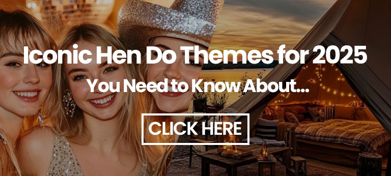 Hen Do Themes for 2025 