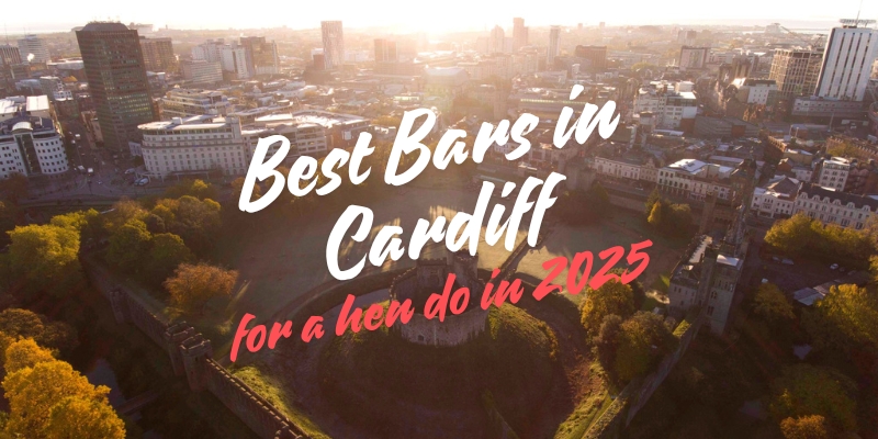 12 Bars in Cardiff City Centre for a Hen Do 2025