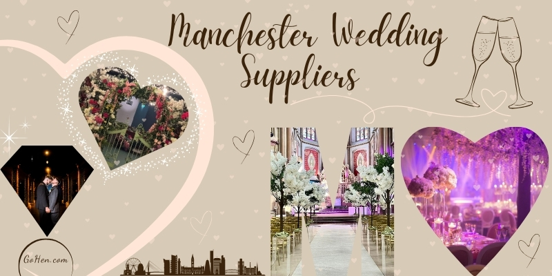 Best wedding suppliers in Manchester by GoHen